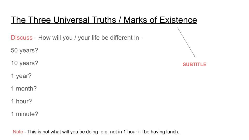 3 Universal Truths & 4 Noble Truths