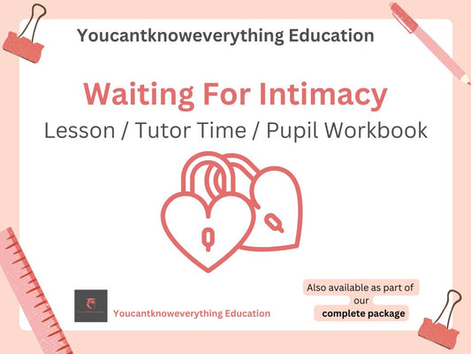 Waiting For Intimacy / consent lesson tutor time pupil workbook resource by youcantknoweverything education.  Ideal for pshe rshe and meets 2026 guidance.