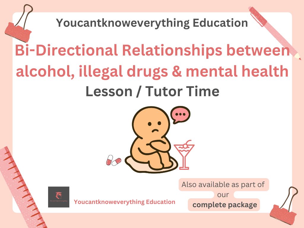 Bi directional relationship alcohol drugs mental health PSHE lesson tutor time 2026
