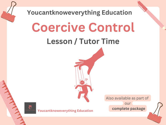 Coercive control PSHE relationships lesson tutor time KS4