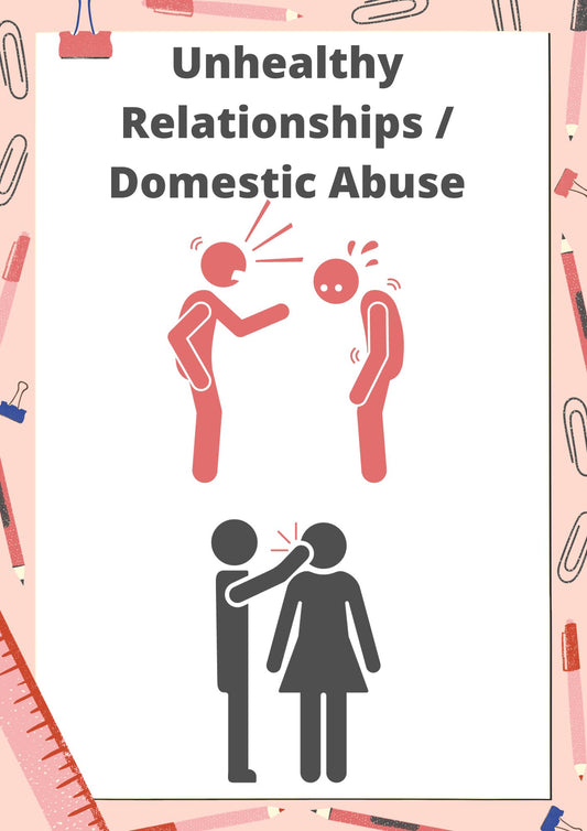 Unhealthy Relationships / Domestic Abuse Lesson