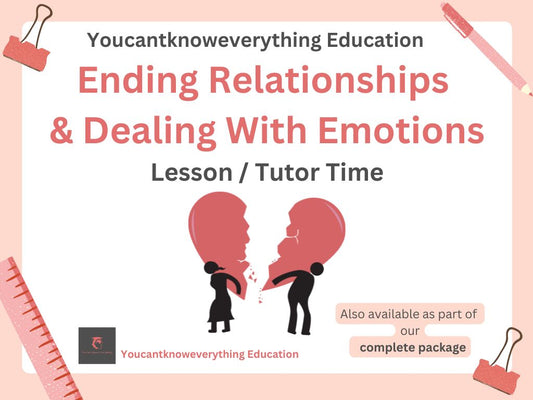 Ending relationships and difficult emotions PSHE lesson or tutor time resource to meet the 2026 RSHE guidance from the UK government.