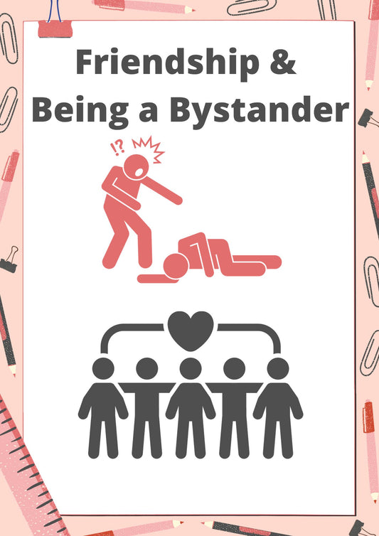 Friendship & Being a Bystander Lesson or Tutorial