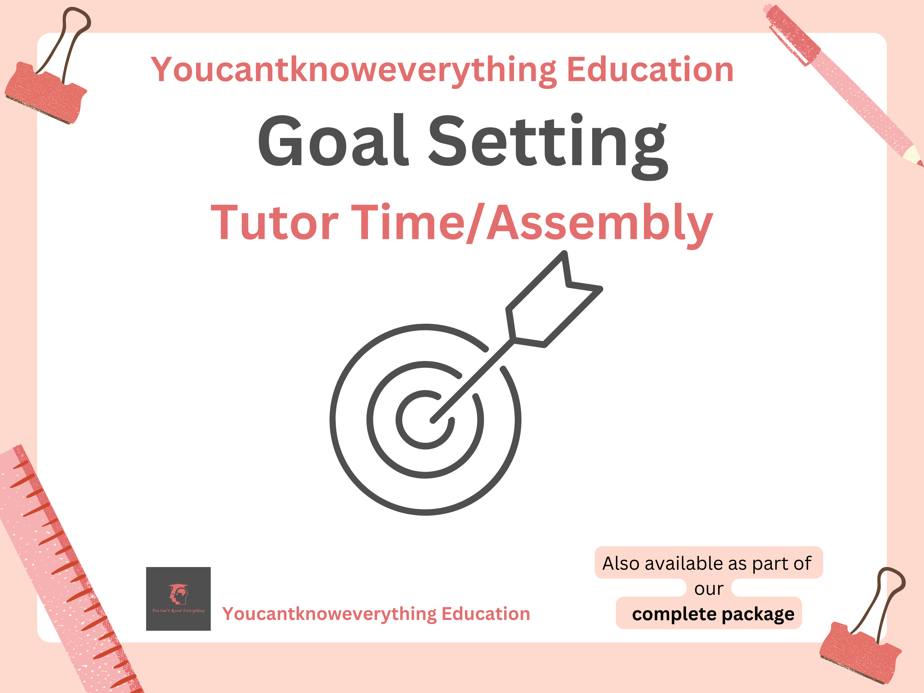 Goal Setting Tutorial / Assembly – Youcantknoweverything Education