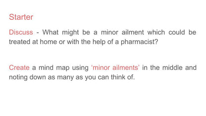 Self Care For Minor Ailments & Using The Pharmacy Lesson