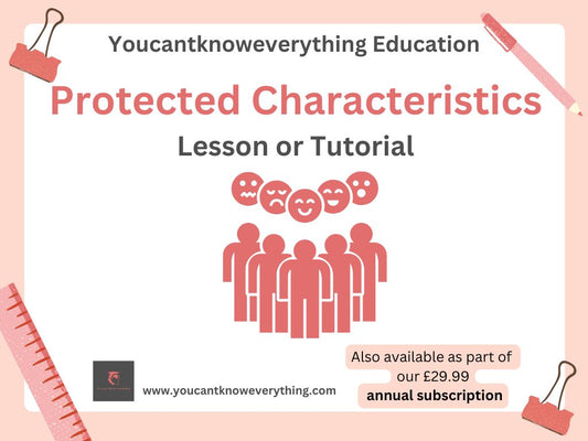 Protected Characteristics Lesson or Form Time / Assembly