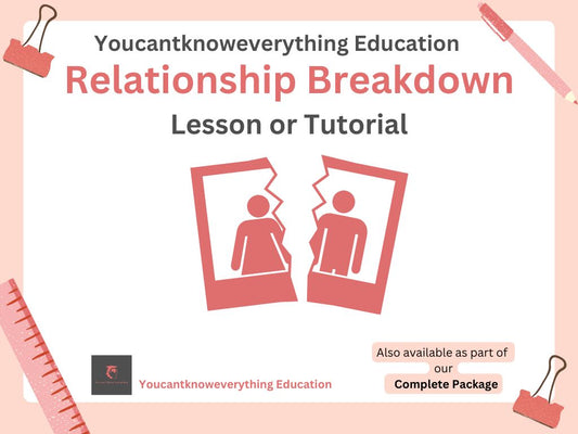 Relationship Breakdown Lesson or Tutorial