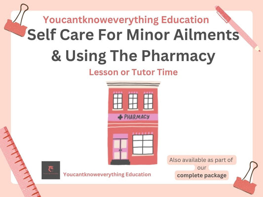 Self Care For Minor Ailments & Using The Pharmacy PSHE resource for the new 2026 RSHE government guidance in lesson or tutor time format which is ideal for KS3 or KS4.