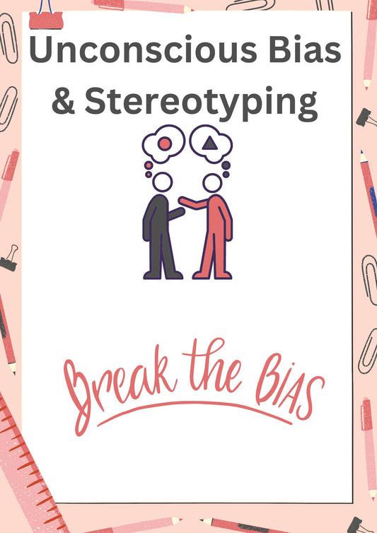Unconscious Bias & Stereotyping